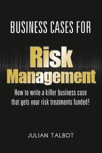 bokomslag Business Cases for Risk Management