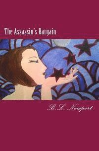B. L. Newport - The Assassin's Bargain, Häftad. Tillgänglighet: Lägg i varukorg