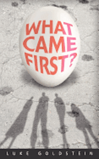 What Came First? 1