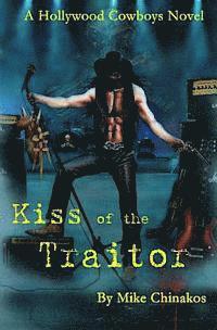 bokomslag Kiss of the Traitor: A Hollywood Cowboys Novel