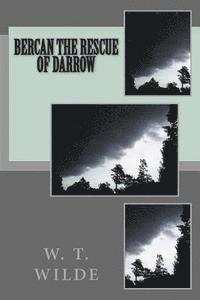 William a. Brown, Bettye C. Nugent - Bercan The Rescue of Darrow, Häftad