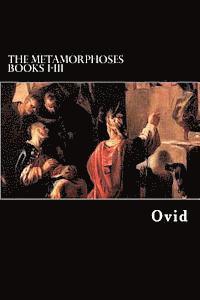 bokomslag The Metamorphoses Books I-III