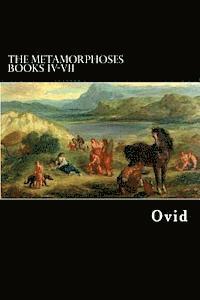 bokomslag The Metamorphoses Books IV-VII