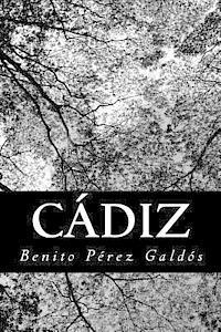 Benito Perez Galdos - Cádiz, Häftad