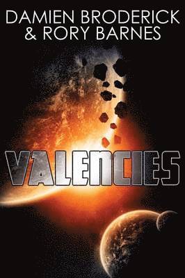 Damien Broderick, Rory Barnes - Valencies, Häftad