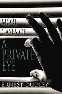 bokomslag More Cases of a Private Eye