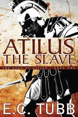 Atilus the Slave 1