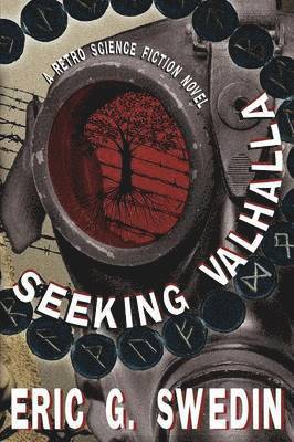 Eric G Swedin, Eric G. Swedin - Seeking Valhalla, Häftad