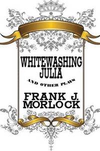 bokomslag Whitewashing Julia and Other Plays