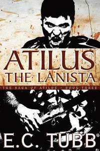 bokomslag Atilus the Lanista