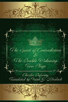 The Spirit of Contradiction & the Double Widowing 1