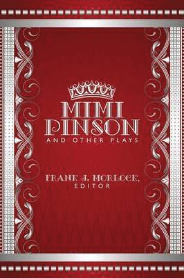 William Busnach, Jean Bayard, Frank J Morlock - Mimi Pinson and Other Plays, Häftad