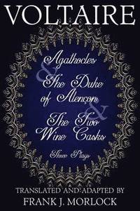 bokomslag Agathocles & the Duke of Alencon & the Two Wine Casks