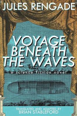 Jules Rengade - Voyage Beneath the Waves, Häftad