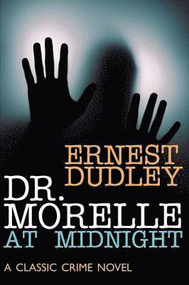 Dr. Morelle at Midnight 1