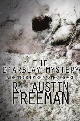 R Austin Freeman - D'Arblay Mystery, Häftad