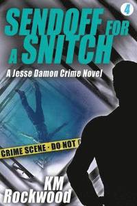 bokomslag Sendoff for a Snitch