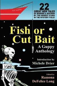 bokomslag Fish or Cut Bait