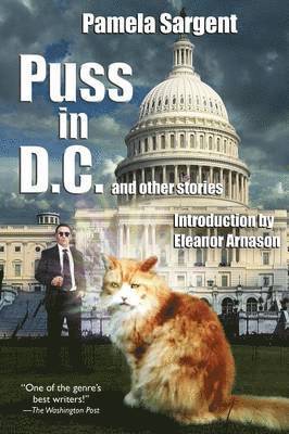 Pamela Sargent - Puss in D.C. and Other Stories, Häftad