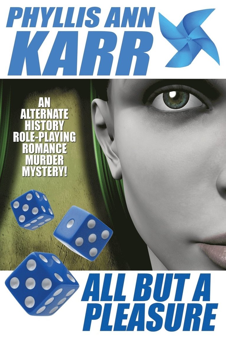 Phyllis Ann Karr - All But a Pleasure, Häftad