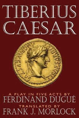 Ferdinand Dugue - Tiberius Caesar, Häftad