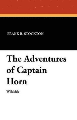 bokomslag The Adventures of Captain Horn