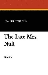 bokomslag Late Mrs. Null