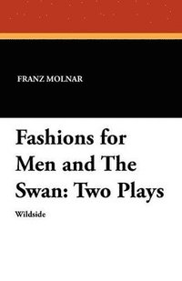 bokomslag Fashions for Men and The Swan