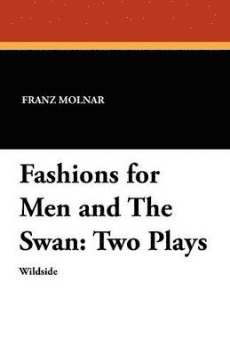 bokomslag Fashions for Men and The Swan