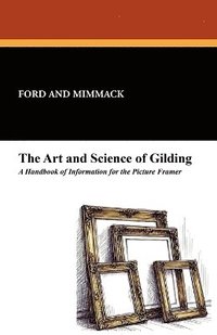 bokomslag The Art and Science of Gilding