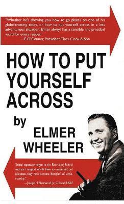 Elmer Wheeler - How to Put Yourself Across, Inbunden
