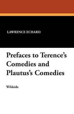 bokomslag Prefaces to Terence's Comedies and Plautus's Comedies