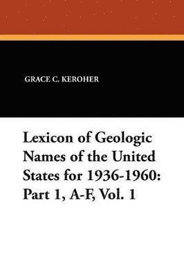 Lexicon of Geologic Names of the United States for 1936-1960 1