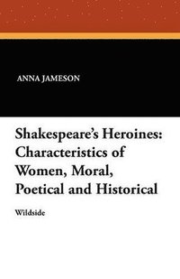 bokomslag Shakespeare's Heroines