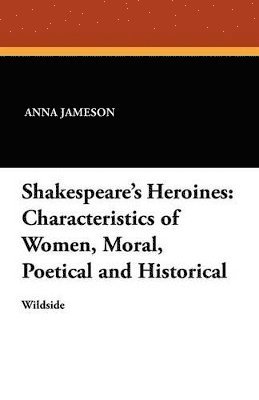 bokomslag Shakespeare's Heroines