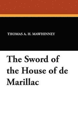 Sword of the House of de Marillac