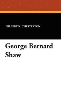 bokomslag George Bernard Shaw