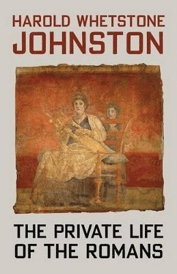 Private Life of the Romans