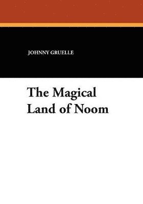 The Magical Land of Noom 1