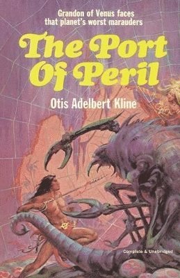Otis Adelbert Kline - Port of Peril, Häftad