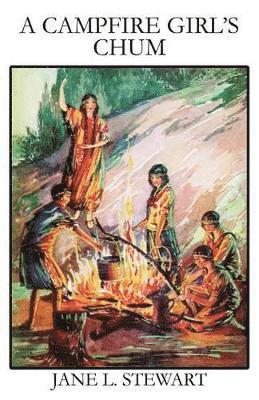 Jane L Stewart, Jane L. Stewart - Campfire Girl's Chum, Häftad