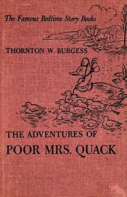 Thornton W Burgess, Thornton W. Burgess - Adventures of Poor Mrs. Quack, Häftad