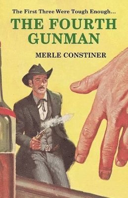 Merle Constiner - Fourth Gunman, Häftad
