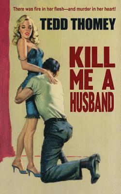 bokomslag Kill Me a Husband