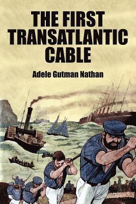 First Transatlantic Cable