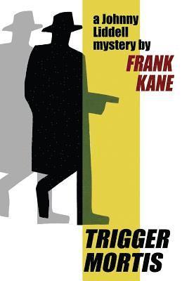 Frank Kane - Trigger Mortis, Häftad