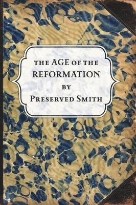 The Age of the Reformation 1