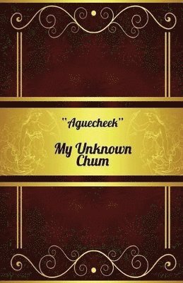 My Unknown Chum 1