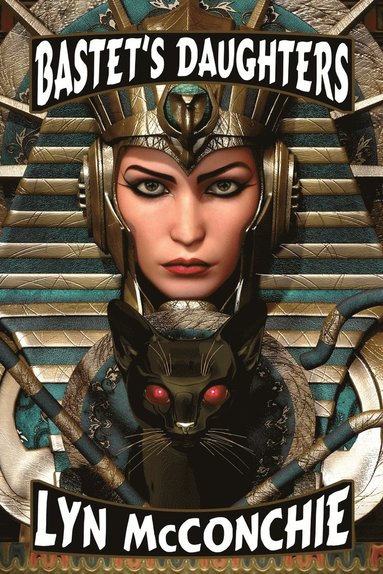 Lyn McConchie - Bastet's Daughters, Häftad