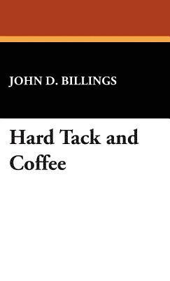 Hard Tack and Coffee 1